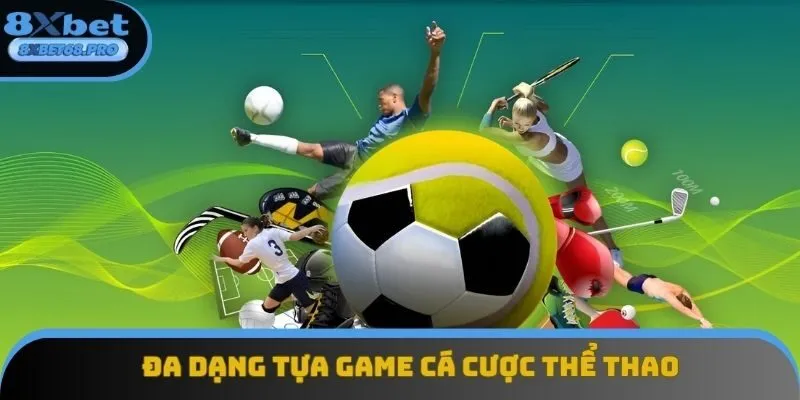 Sự đa dạng trong kho trò chơi cá cược thể thao