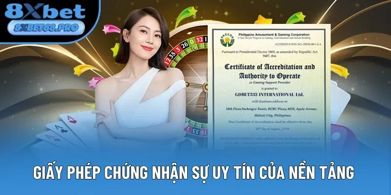 Giấy phép chứng nhận sự uy tín của nền tảng 